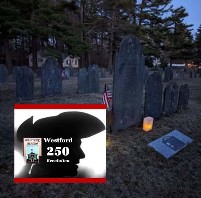 Westford REV 250: Patriot’s Day Candlelight Tribute at Westlawn Cemetery on April 19
