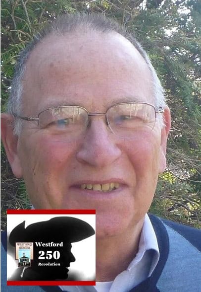 Westford REV 250-The Plight of the Loyalist in Massachusetts. A lecture & discussion with Larry Kerpelman
